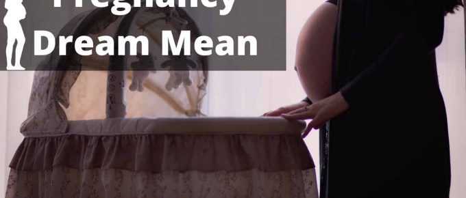 Dream Meaning of Pregnancy - Dream Interpretation