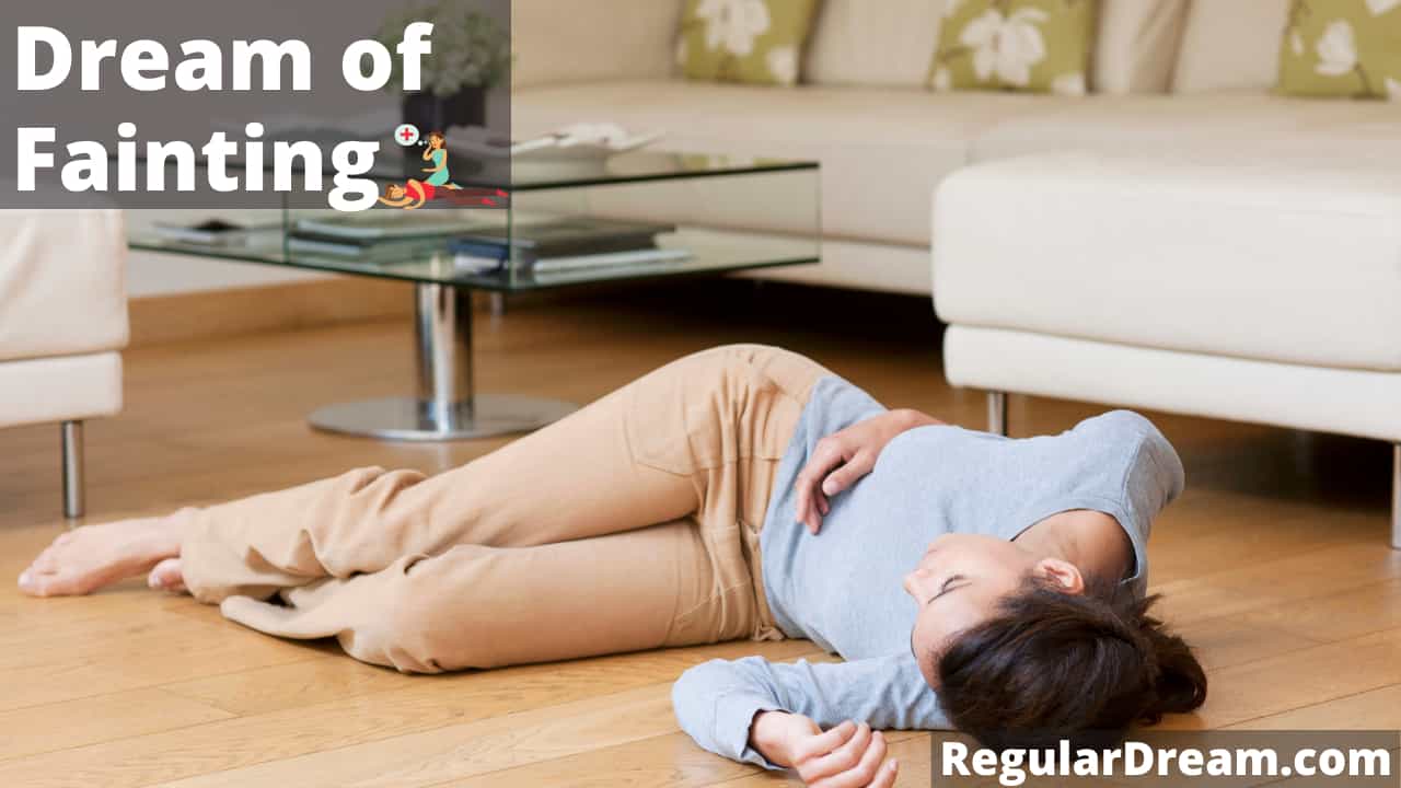 Dream about Fainting - What does Fainting dream means?