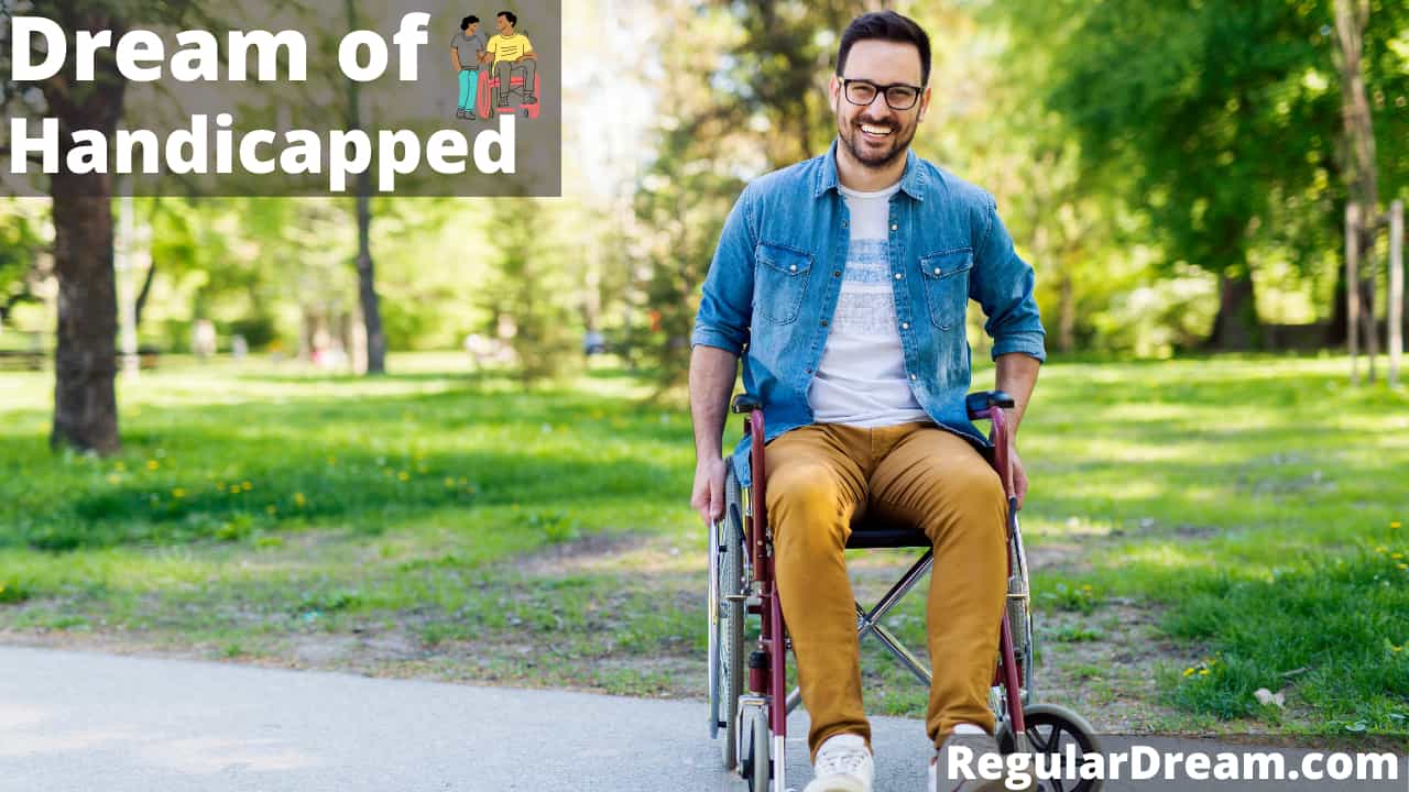 Dream about Handicapped - What does Handicapped dream means?