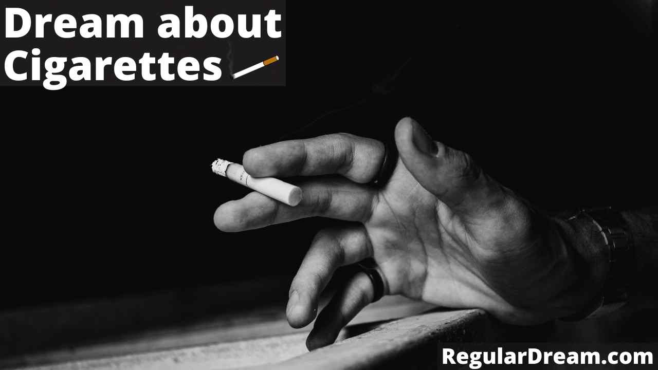 Dream about Cigarettes - What does Cigarettes dream means?